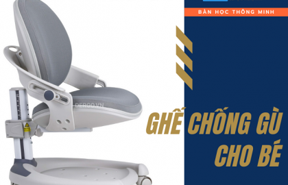 Tại sao cha mẹ nên chọn ghế chống gù cho bé?