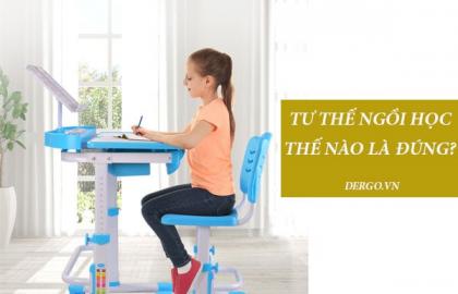 Nguyên nhân, hậu quả và cách khắc phục tình trạng trẻ sai tư thế ngồi học
